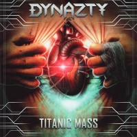 DYNAZTY - TITANIC MASS - 