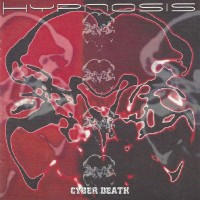 HYPNOSIS - CYBER DEATH - 