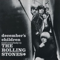 ROLLING STONES - DECEMBER'S CHILDREN (AND EVERYBODY'S) - 