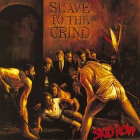 SKID ROW - SLAVE TO THE GRIND - 