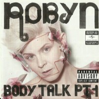 ROBYN - BODY TALK PT.1 - 