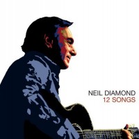 NEIL DIAMOND - 12 SONGS - 