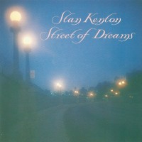 STAN KENTON - STREETS OF DREAM - 