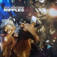 IAN BROWN - RIPPLES - 