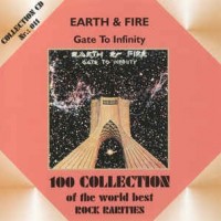 EARTH AND FIRE - GATE TO INFINITY - 