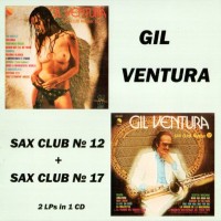 GIL VENTURA - SAX CLUB NUMBER 12 + NUMBER 17 - 