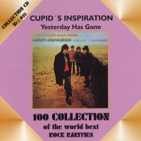 CUPID'S INSPIRATION - YESTERDAY HAS GONE - 