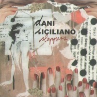 DANI SICILIANO - SLAPPERS (digipack) - 