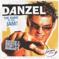 DANZEL - THE NAME OF THE JAM! - 