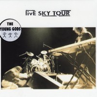 YOUNG GODS - LIVE SKY TOUR (digipak) - 