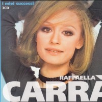 RAFFAELLA CARRA - I MIEI SUCCESSI (digipak) - 