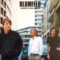 BLUMFELD - JENSEITS VON JEDEM - 