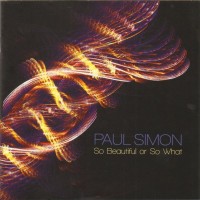 PAUL SIMON - SO BEAUTIFUL OR SO WHAT - 