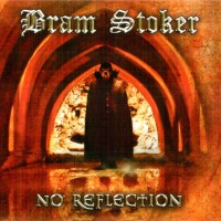 BRAM STOKER - NO REFLECTION - 