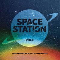 SPACE STATION VOL. 1 - DEEP AMBIENT SELECTION BY LEMONGRASS (digipack) - 