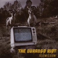 DURANGO RIOT - TELEMISSION - 