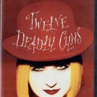 CYNDI LAUPER - TWELVE  DEADLY CYNS... AND THEN SOME - 