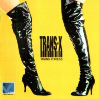 TRANS-X - TRANS-X'XCESS - 