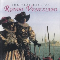 RONDO VENEZIANO - THE VERY BEST OF RONDO VENEZIANO - 
