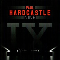 PAUL HARDCASTLE - HARDCASTLE NINE - 