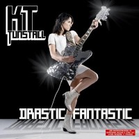 KT TUNSTALL - DRASTIC FANTASTIC - 