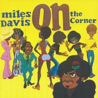 MILES DAVIS - ON THE CORNER - 