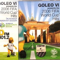 GOLEO VI - PRESENTS HIS 2006 FIFA WORLD CUP HITS - 