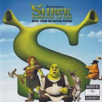 SHREK FOREVER AFTER - MUSIC FROM THE MOTION PICTURE - 