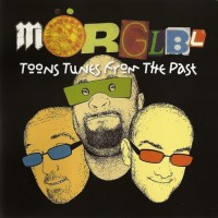 MORGLBL - TOONS TUNES FROM THE PAST - 