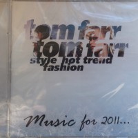 TOM FARR - STYLE HOT TREND FASHION (MUSIC FOR 2011) - 