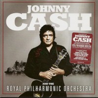 JOHNNY CASH AND THE ROYAL PHILARMONIC ORCHESTRA - JOHNNY CASH AND THE ROYAL PHILARMONIC ORCHESTRA - 