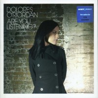 DOLORES O'RIORDAN - ARE YOU LISTENING? - 