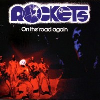 ROCKETS - ON THE ROAD AGAIN (digipak) - 