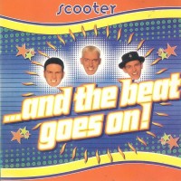 SCOOTER - ...AND THE BEAT GOES ON! - 