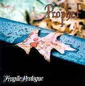 PROPHET - FRAGILE PROLOGUE - 