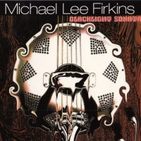 MICHAEL LEE FIRKINS - BLACKLIGHT SONATAS (digipak) - 