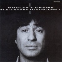 GODLEY & CREME - THE HISTORY MIX VOLUME 1 - 