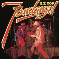 ZZ TOP - FANDANGO! - 