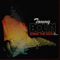 TOMMY BOLIN - SHAKE THE DEVIL. THE LOST SESSIONS - 
