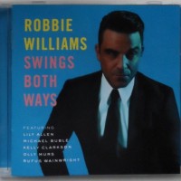 ROBBIE WILLIAMS - SWINGS BOTH WAYS - 