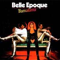 BELLE EPOQUE - BAMALAMA - 