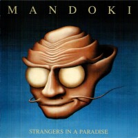 MANDOKI - STRANGERS IN A PARADISE - 