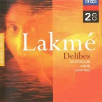 JOAN SUTHERLAND / GABRIEL BACQUIER /  ALAIN VANZO... - LEO DELIBES: LAKME - 