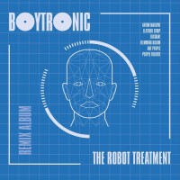 BOYTRONIC - THE ROBOT TREATMENT REMIX ALBUM (limited numbered edition) - 