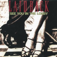 LAID BACK - SEE YOU IN THE LOBBY - 