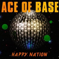 ACE OF BASE - HAPPY NATION (ultimate edition) - 