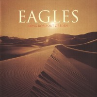 EAGLES - LONG ROAD OUT OF EDEN - 