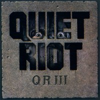 QUIET RIOT - QR III - 