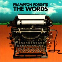 PETER FRAMPTON BAND - FRAMPTON FORGETS THE WORDS - 