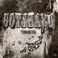 GOTTHARD - SILVER - 